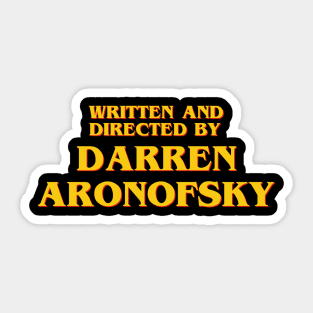 Written and Directed by Darren Aronofsky Sticker